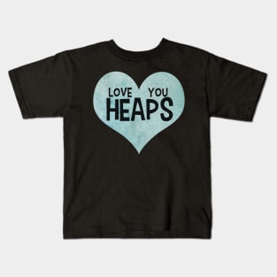 Love you heaps blue heart typography cute text watercolor art Kids T-Shirt